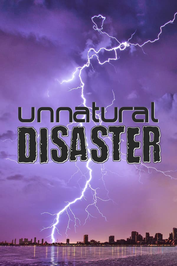 Unnatural Disaster