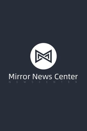 Mirror News Center