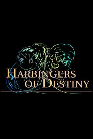 Harbingers of Destiny