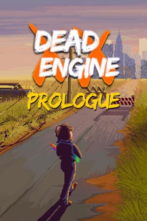 Dead Engine : Prologue