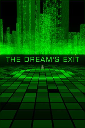 THE DREAM'S EXIT