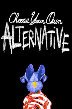 Choose Your Own Alternative