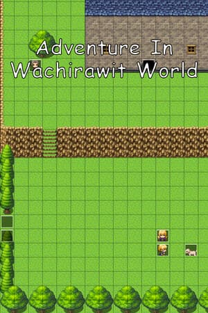 Adventure In Wachirawit World