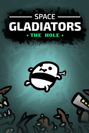Space Gladiators: The Hole
