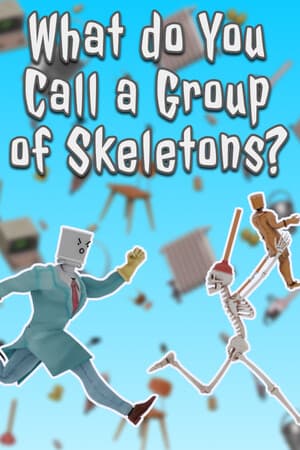 What do You Call a Group of Skeletons? - Pilot