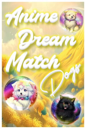 Anime Dream Match: Dogs