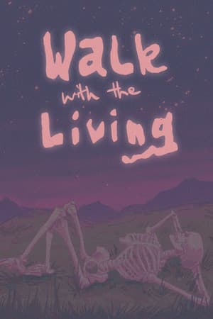 Walk with the Living