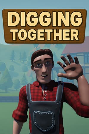 Digging Together