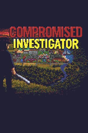 Compromised Investigator
