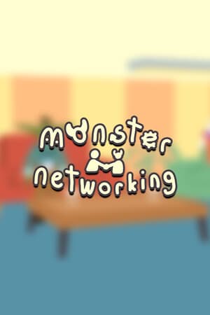 Monster Networking