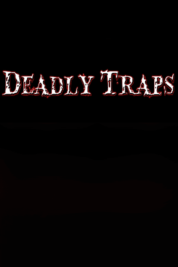 Deadly Traps