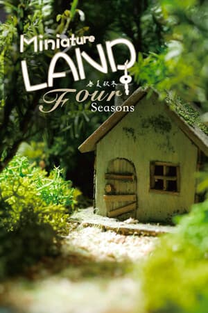 Miniature LAND -Four Seasons-