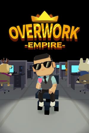 Overwork Empire