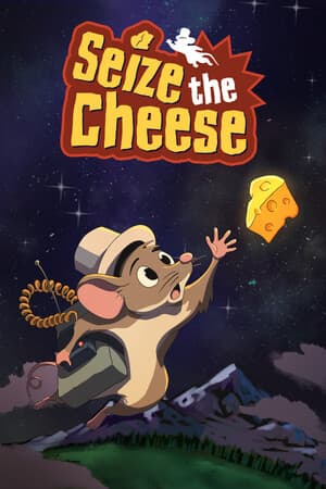 Seize the Cheese