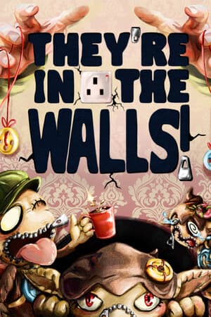 They're In The Walls