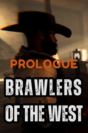 Brawlers of the West: Prologue