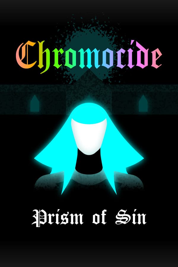Chromocide: Prism of Sin