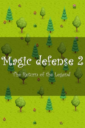 Magic defense 2: The Return of the Legend
