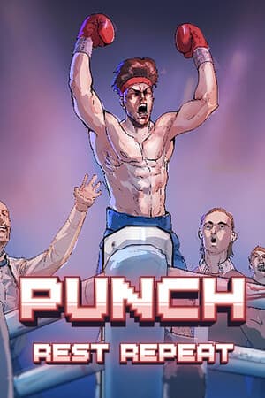 Punch, Rest, Repeat