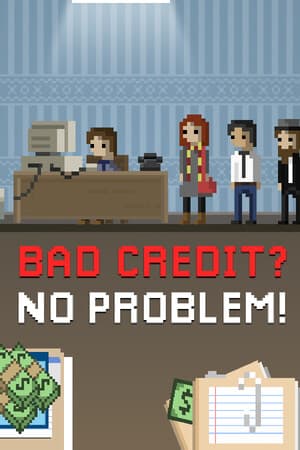 Bad Credit? No Problem!