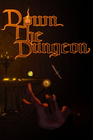 Down the Dungeon