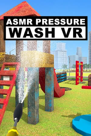 ASMR Pressure Wash VR