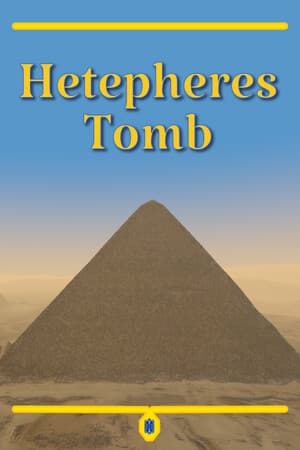 Hetepheres Tomb - Secrets of the Lost Queen