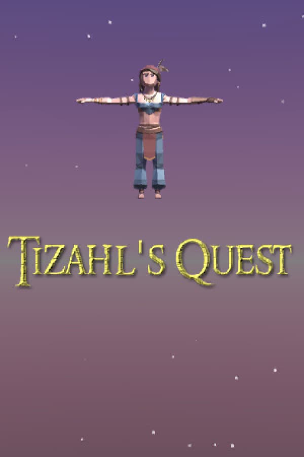 Tizahl's Quest