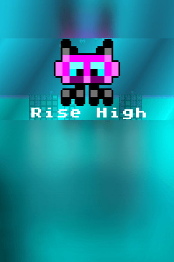 Rise High
