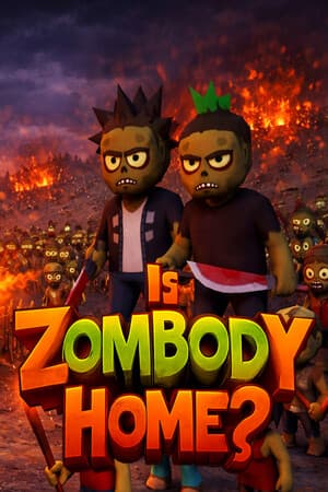 Is Zombody Home?