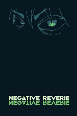 Negative Reverie