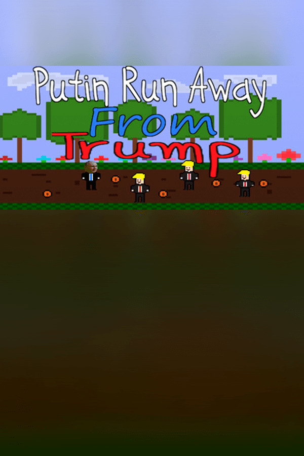 Putin Run Away From Trump