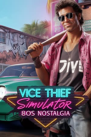 Vice Thief Simulator: 80s Nostalgia