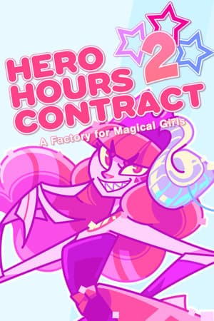 Hero Hours Contract 2: A Factory for Magical Girls