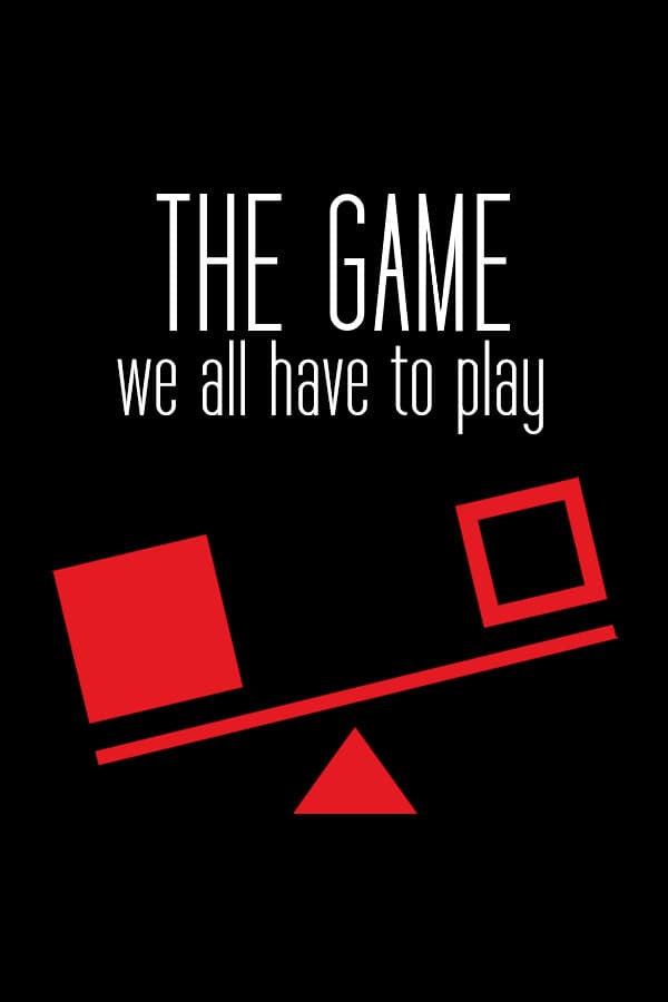The Game We All Have To Play