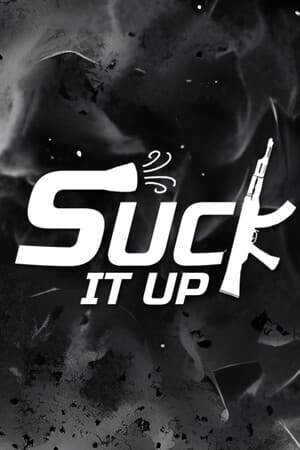 Suck It Up