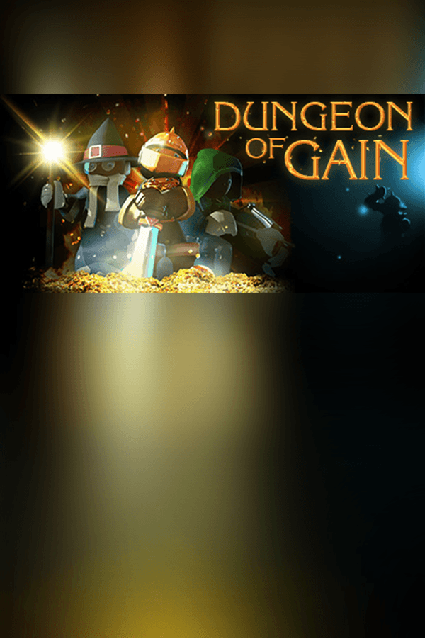 Dungeon of gain