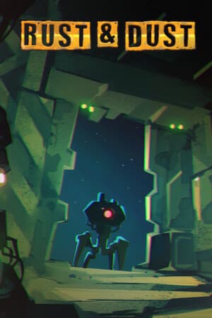 Rust & Dust