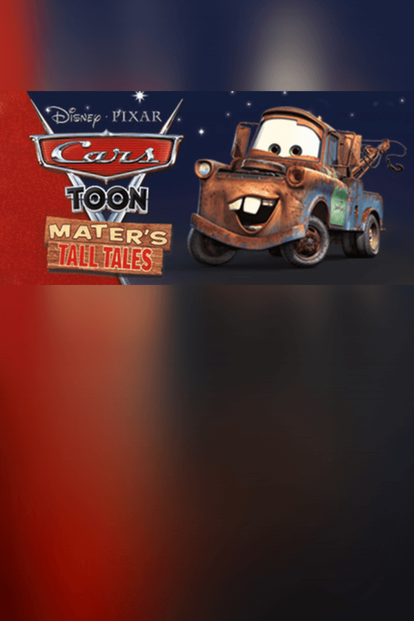 Disney•Pixar Cars Toon: Mater's Tall Tales