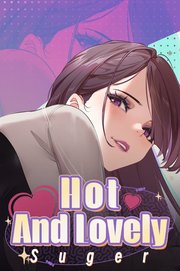 Hot And Lovely：Suger