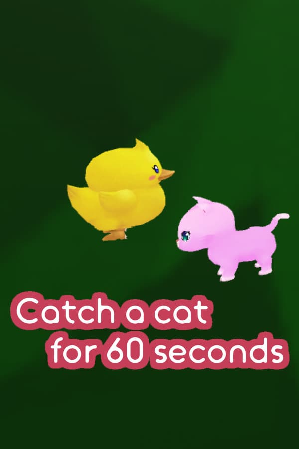 Catch a cat for 60 seconds