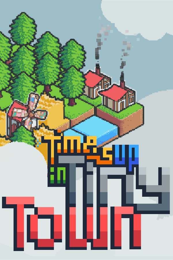 Time's Up in Tiny Town