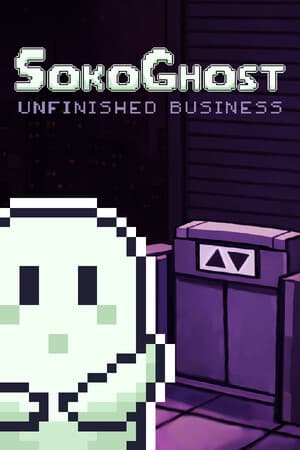SokoGhost: Unfinished Business
