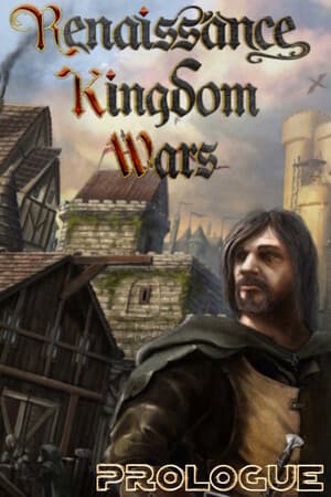 Renaissance Kingdom Wars - Prologue