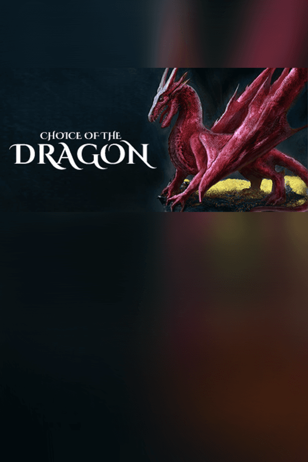 Choice of the Dragon