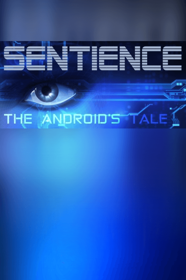 Sentience: The Android's Tale