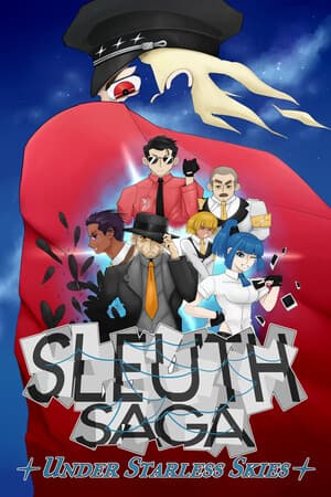 Sleuth Saga: Under Starless Skies
