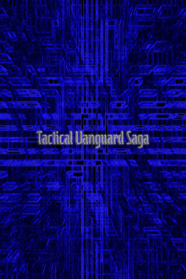 Tactical Vanguard Saga