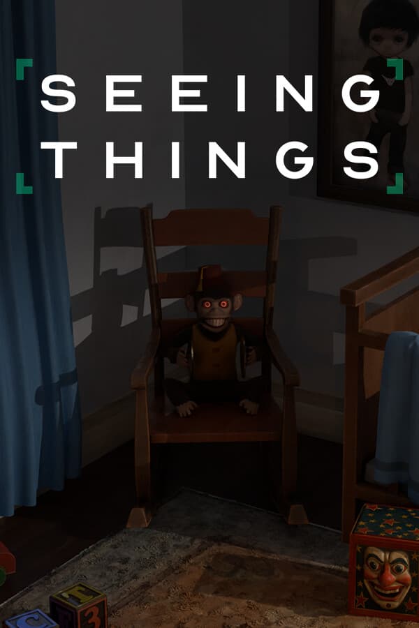 SEEING THINGS