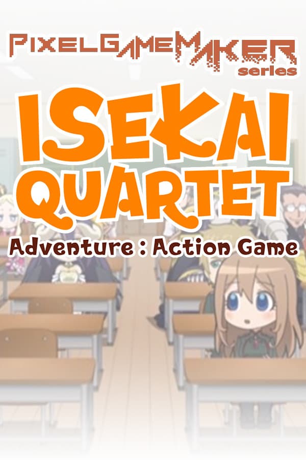 Pixel Game Maker Series  ISEKAI QUARTET Adventure Action Game
